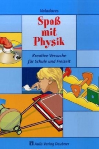 Knjiga Physik allgemein / Spaß mit Physik Eduardo de Campos Valadares