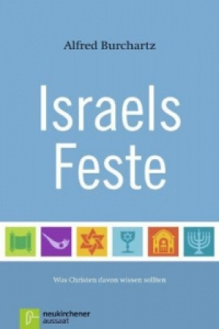 Kniha Israels Feste Alfred Burchartz