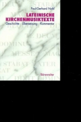 Βιβλίο Lateinische Kirchenmusiktexte Paul-Gerhard Nohl