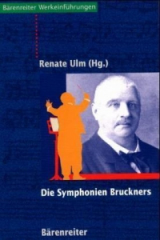 Carte Die Symphonien Bruckners Renate Ulm