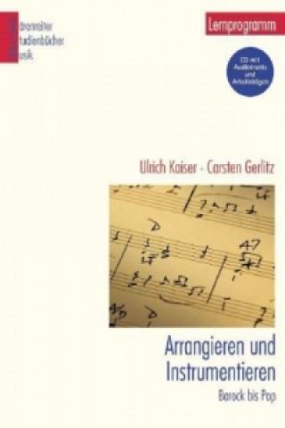 Książka Arrangieren und Instrumentieren, m. 1 CD-ROM Ulrich Kaiser