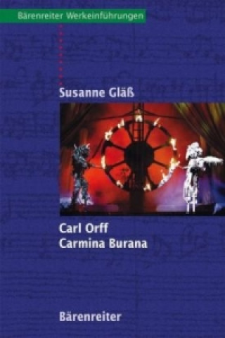 Kniha Carl Orff. Carmina Burana Susanne Gläß