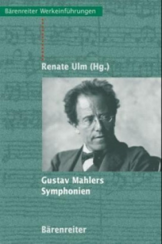 Βιβλίο Gustav Mahlers Sinfonien Renate Ulm