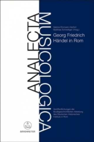 Könyv Georg Friedrich Händel in Rom Sabine Ehrmann-Herfort