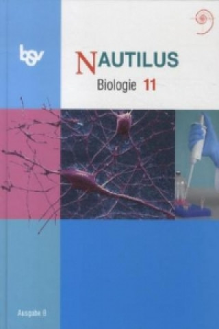 Kniha Nautilus - Bisherige Ausgabe B für Gymnasien in Bayern - 11. Jahrgangsstufe Reinhard Bochter