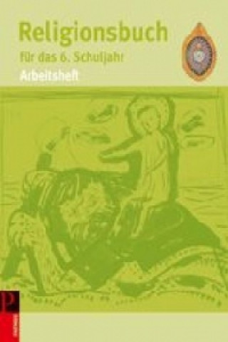 Книга Religionsbuch (Patmos) - Für den katholischen Religionsunterricht - Sekundarstufe I - 6. Schuljahr Hubertus Halbfas