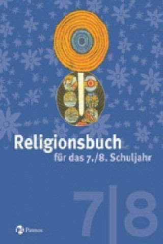 Βιβλίο Religionsbuch (Patmos) - Für den katholischen Religionsunterricht - Sekundarstufe I - 7./8. Schuljahr Hubertus Halbfas