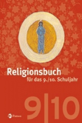 Carte Religionsbuch (Patmos) - Für den katholischen Religionsunterricht - Sekundarstufe I - 9./10. Schuljahr Hubertus Halbfas
