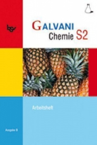 Książka Galvani - Chemie für Gymnasien - Ausgabe B - Für sprachliche, musische, wirtschafts- und sozialwissenschaftliche Gymnasien in Bayern - Bisherige Ausga Birger Pistohl