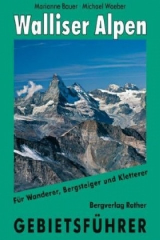 Kniha Walliser Alpen Michael Waeber