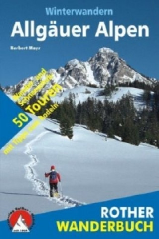 Carte Rother Wanderbuch Winterwandern Allgäuer Alpen Herbert Mayr