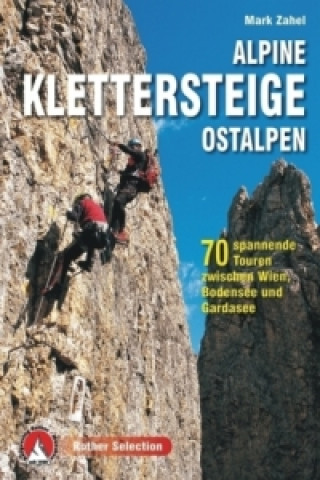 Carte Rother Selection Alpine Klettersteige Ostalpen Mark Zahel