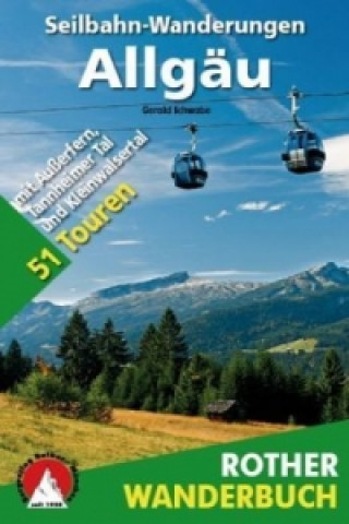 Kniha Seilbahn-Wanderungen Allgäu Gerald Schwabe