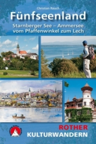 Libro Rother Kulturwandern Fünfseenland Christian Rauch