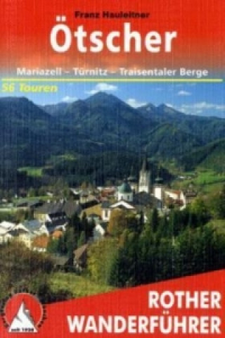 Книга Ötscher - Mariazell Franz Hauleitner