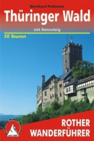 Kniha Rother Wanderführer Thüringer Wald Bernhard Pollmann