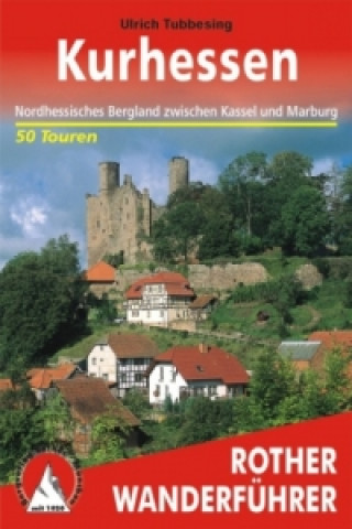 Книга Rother Wanderführer Nordhessen Ulrich Tubbesing