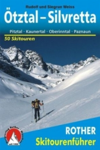 Kniha Rother Skitourenführer Ötztal - Silvretta Rudolf Weiss