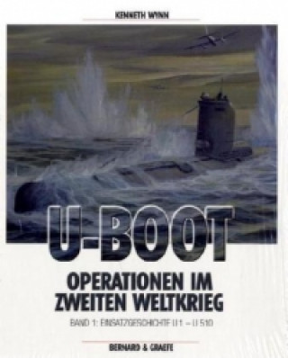 Könyv U-Boot-Operationen im Zweiten Weltkrieg. Bd.1 Kenneth Wynn