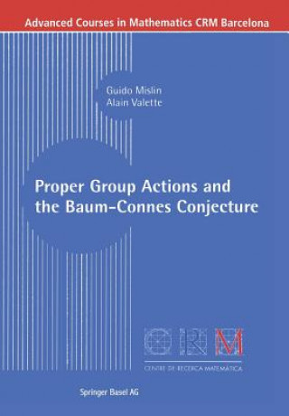 Carte Proper Group Actions and the Baum-Connes Conjecture G. Mislin