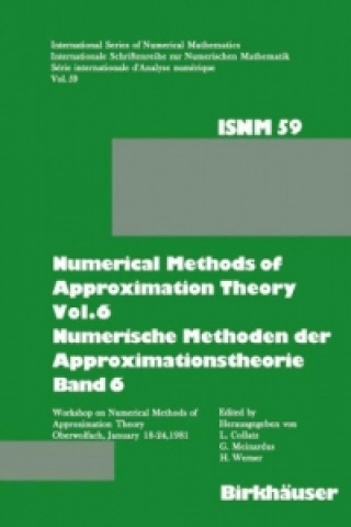 Carte Numerische Methoden der Approximationstheorie. Numerical Methods of Approximation Theory. Bd.6 ollatz