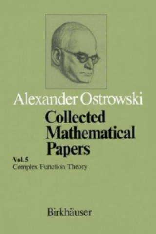 Könyv Collected Mathematical Papers A. Ostrowski