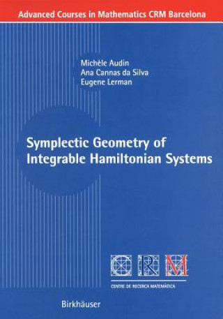 Kniha Symplectic Geometry of Integrable Hamiltonian Systems Mich