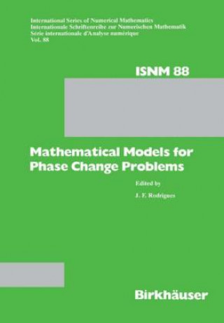 Kniha Mathematical Models for Phase Change Problems J.F. Rodriques
