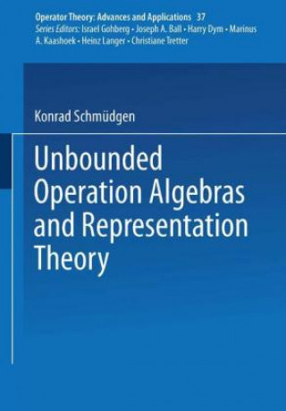 Carte Unbounded Operator Algebras and Representation Theory K. Schmüdgen