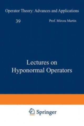 Carte Lectures on Hyponormal Operators Mihai Putinar