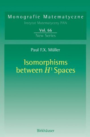 Könyv Isomorphisms Between H(1) Spaces Paul F.X. Müller