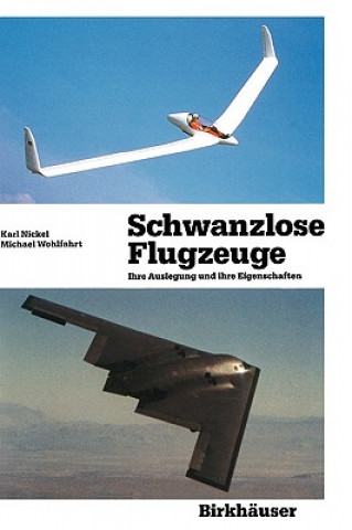 Knjiga Schwanzlose Flugzeuge Karl Nickel