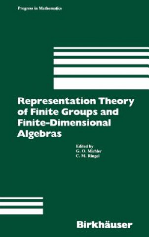 Carte Representation Theory of Finite Groups and Finite-Dimensional Algebras Gerhard O. Michler