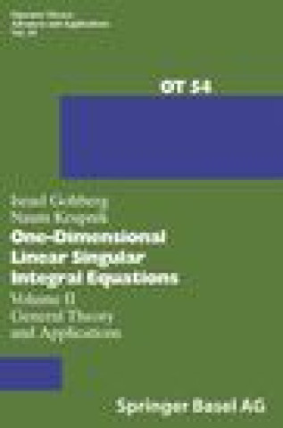Książka One-Dimensional Linear Singular Integral Equations I. Gohberg