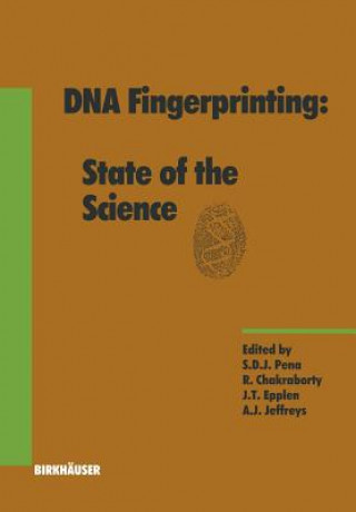 Könyv DNA Fingerprinting: State of the Science Sergio D. Pena