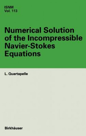 Book Numerical Solution of the Incompressible Navier-Stokes Equations L. Quartapelle