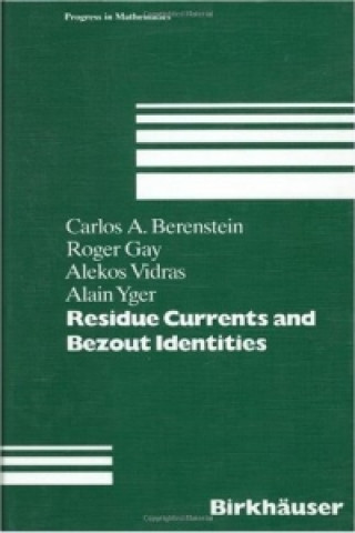 Carte Residue Currents and Bezout Identities C.A. Berenstein