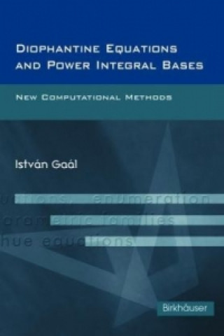 Βιβλίο Diophantine Equations and Power Integral Bases Istvan Gaal