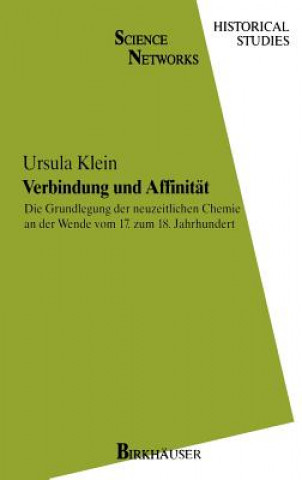 Könyv Verbindung Und Affinitat: Ursula Klein
