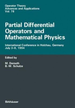 Carte Partial Differential Operators and Mathematical Physics Michael Demuth