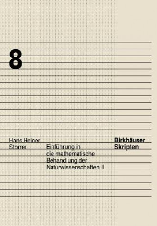 Libro Einfuhrung in Die Mathematische Behandlung Der Naturwissenschaften II Hans H. Storrer