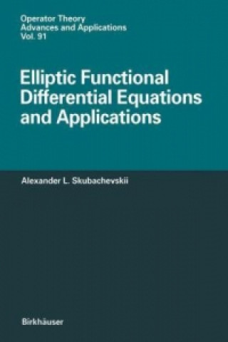 Libro Elliptic Functional Differential Equations and Applications Alexander L. Skubachevskii