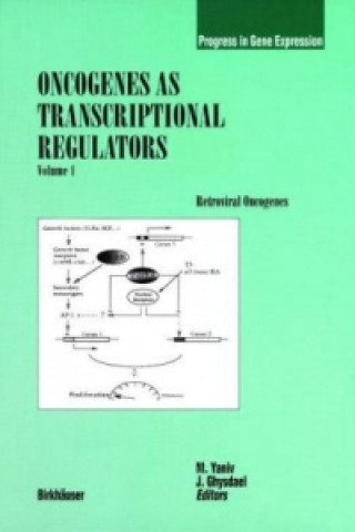 Kniha Oncogenes as Transcriptional Regulators Moshe Yaniv