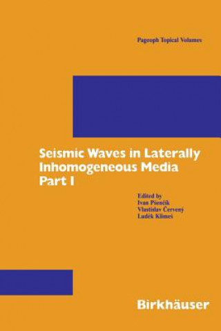 Könyv Seismic Waves in Laterally Inhomogeneous Media Ivan Psencik