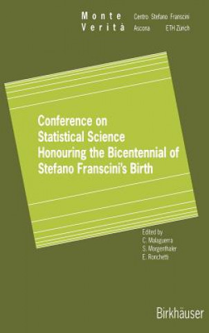Kniha Conference on Statistical Science Honouring the Bicentennial of Stefano Franscini's Birth Carlo Malaguerra