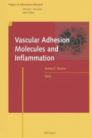 Carte Vascular Adhesion Molecules and Inflammation Jeremy D. Pearson