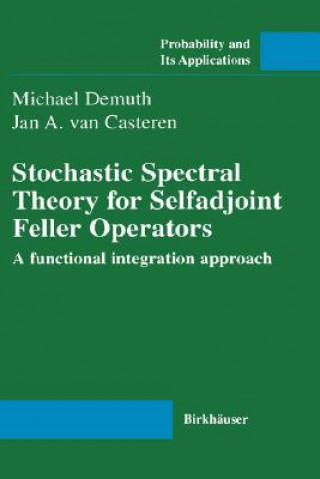 Książka Stochastic Spectral Theory for Selfadjoint Feller Operators Michael Demuth