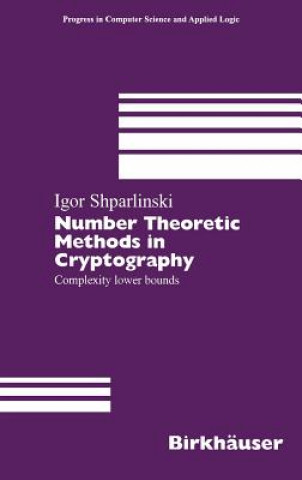 Könyv Number Theoretic Methods in Cryptography Igor Shparlinski