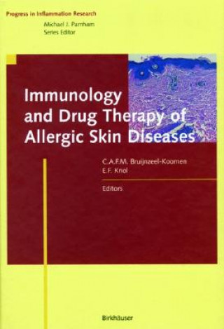 Könyv Immunology and Drug Therapy of Allergic Skin Diseases Carla A.F.M. Bruijnzeel-Koomen