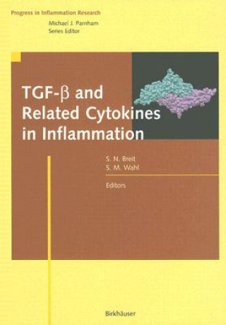 Książka TGF-ß and Related Cytokines in Inflammation Samuel N. Breit